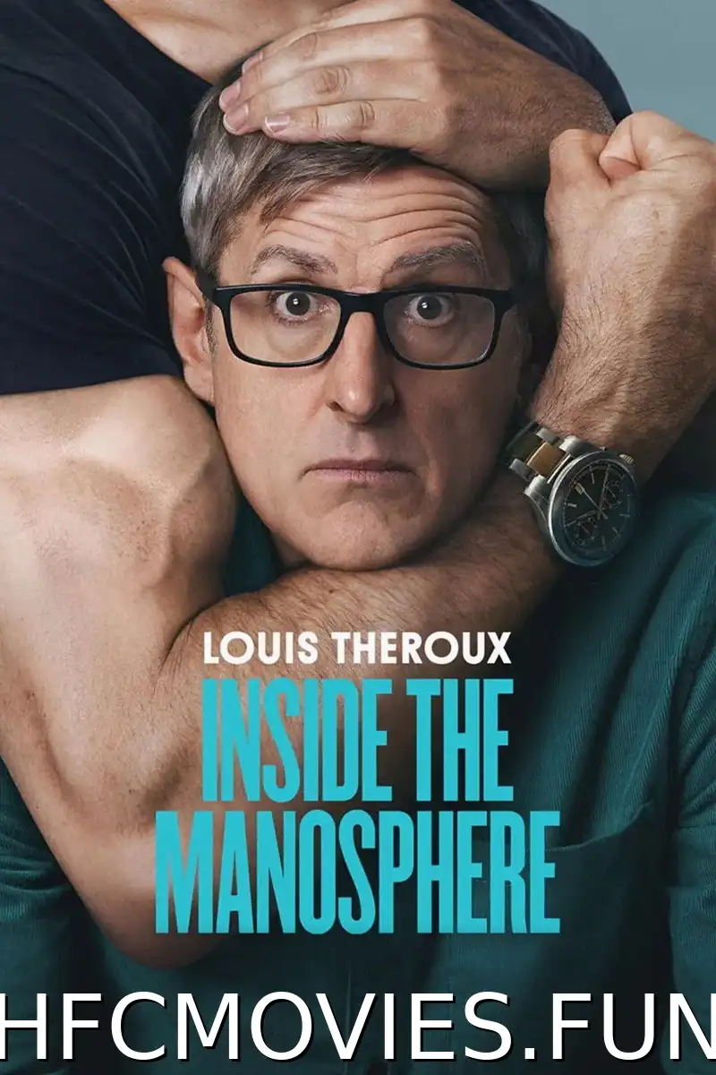 Louis Theroux: Inside the Manosphere (2026) Movie Download