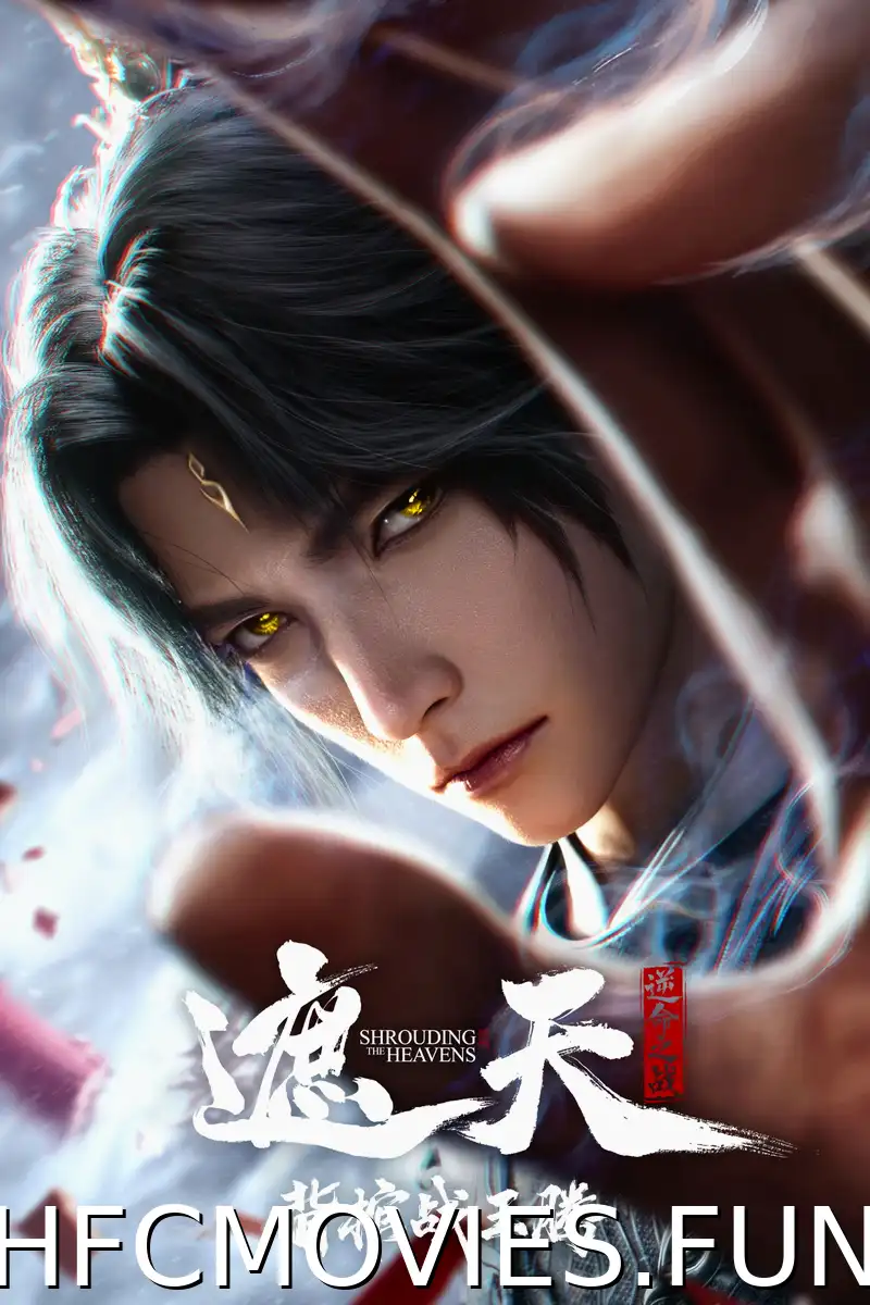 Shrounding the Heavens Movie：Fighting Against Wang Teng with Copper Coffin (2026) Movie Download
